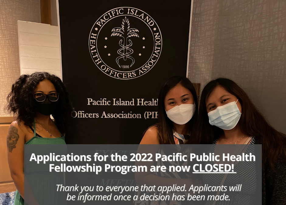 Applications for the 2022 Pacific Public Health Fellowship Program are now closed!