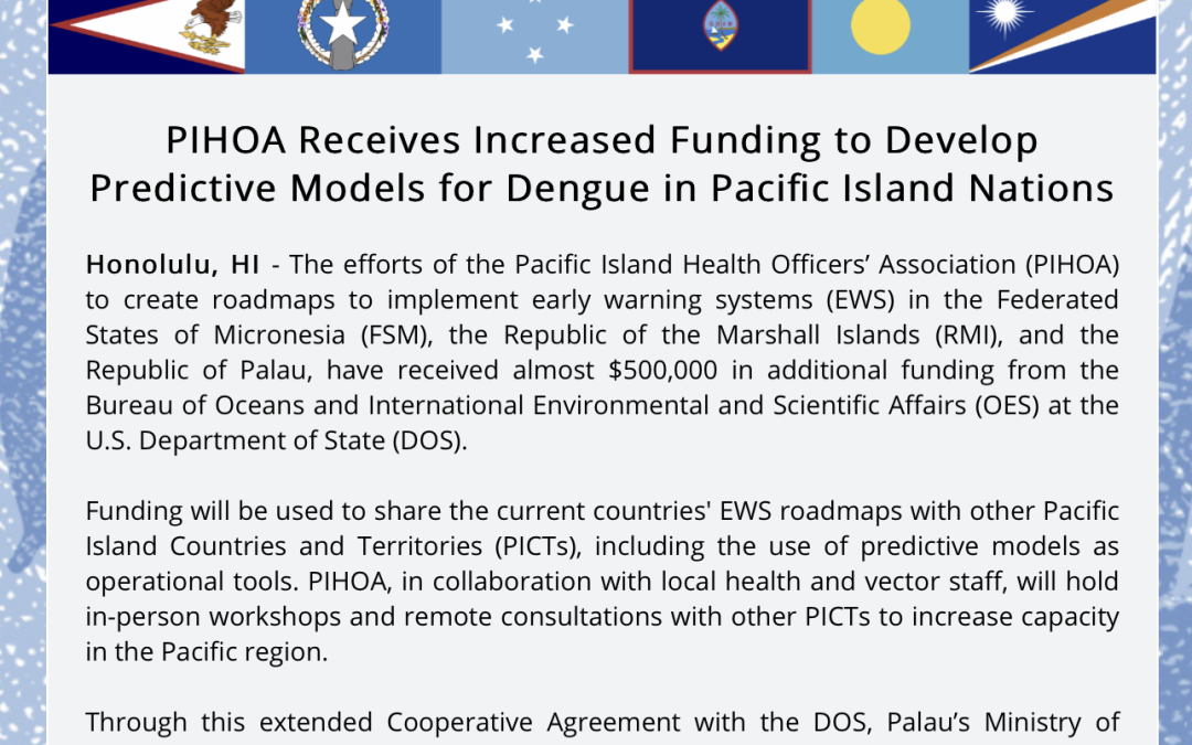PIHOA E-Blast: PIHOA Receives Increased Funding to Develop Predictive Models for Dengue in Pacific Island Nations