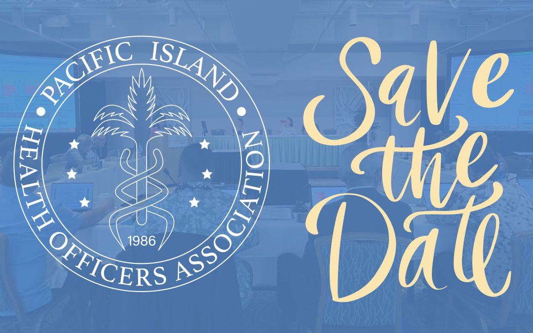 PIHOA E-Blast: SAVE THE DATE – 73rd PIHOA Executive Board Meeting