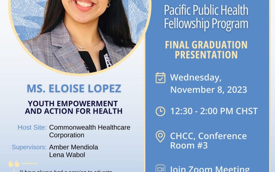 Fellowship Program Final Graduation Presentation – Eloise Lopez