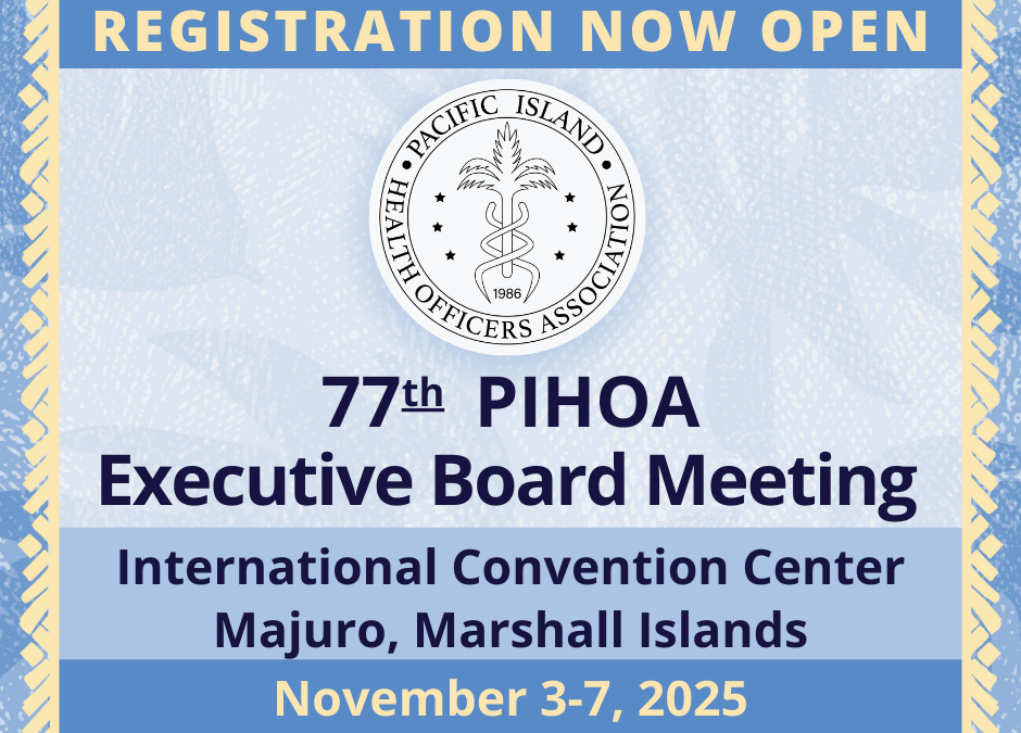 PIHOA E-Blast: REGISTER NOW – 77th PIHOA Executive Board Meeting