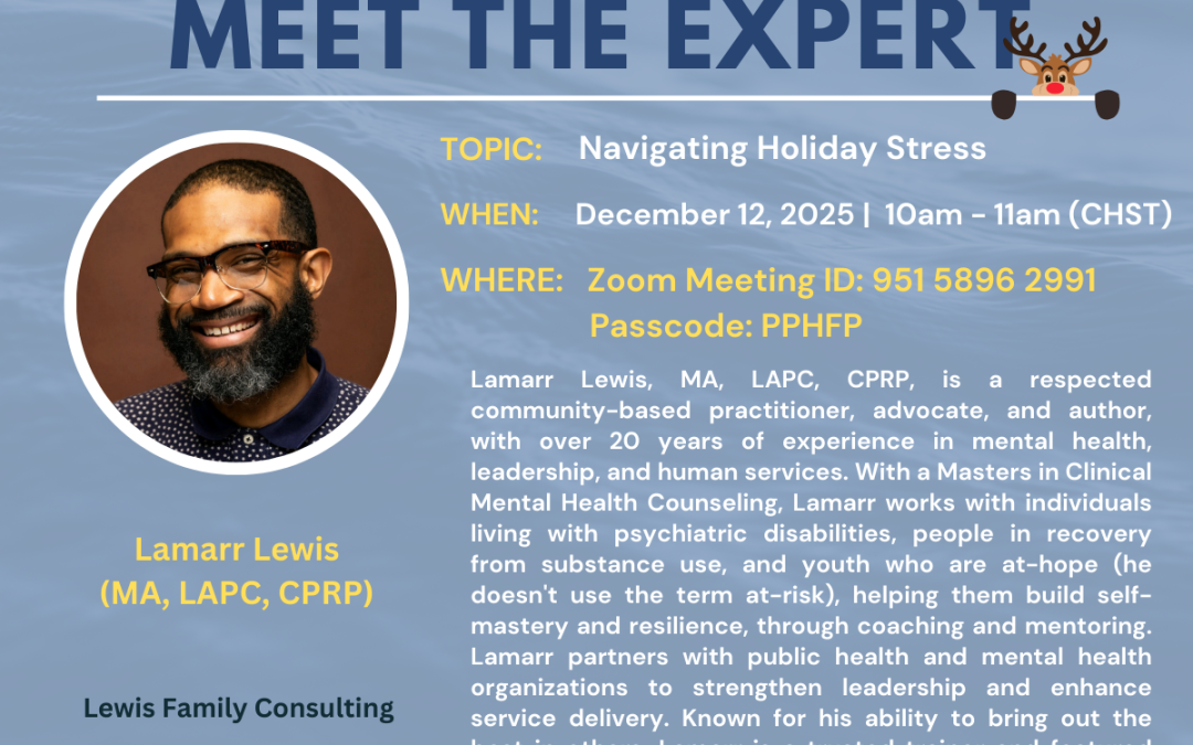 Join us for the next PPHFP Meet the Expert series: Navigating Holiday Stress