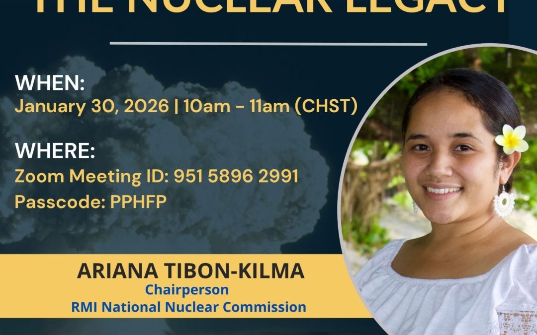 Join us for the next PPHFP Meet the Expert series: The Nuclear Legacy