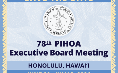 PIHOA E-Blast: Save the Date – Rescheduled 78th PIHOA Executive Board Meeting